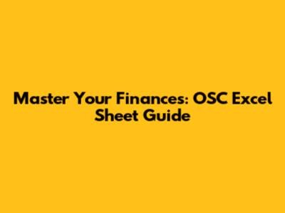 Master Your Finances: OSC Excel Sheet Guide